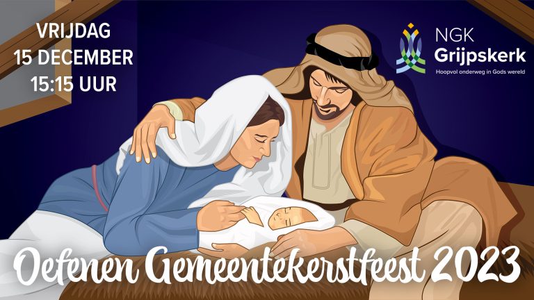 15 december – Oefenen Gemeentekerstfeest